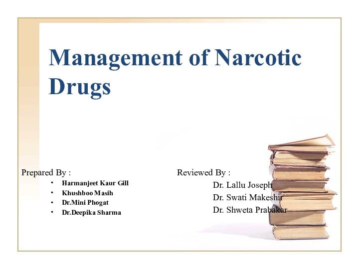 Management Of Narcotics Drugs